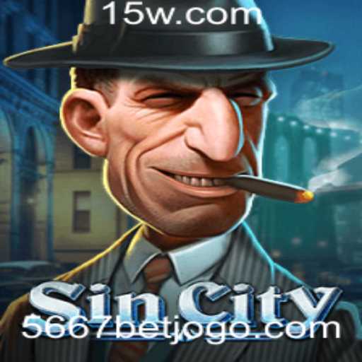 Explorando o Mundo de SinCity: O Fascínio e as Regras do Jogo 5667 Bet