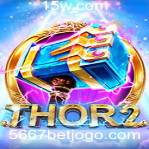 Explorando Thor2: Uma Nova Experiência de Jogo com 5667 Bet